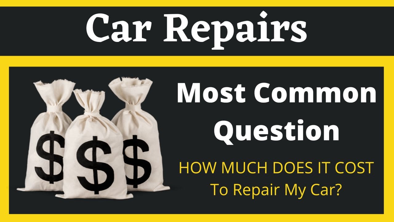 How much does it cost to repair my car
